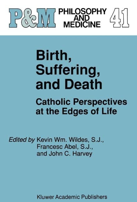 Birth, Suffering, and Death