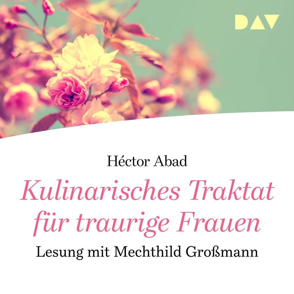 Kulinarisches Traktat für traurige Frauen