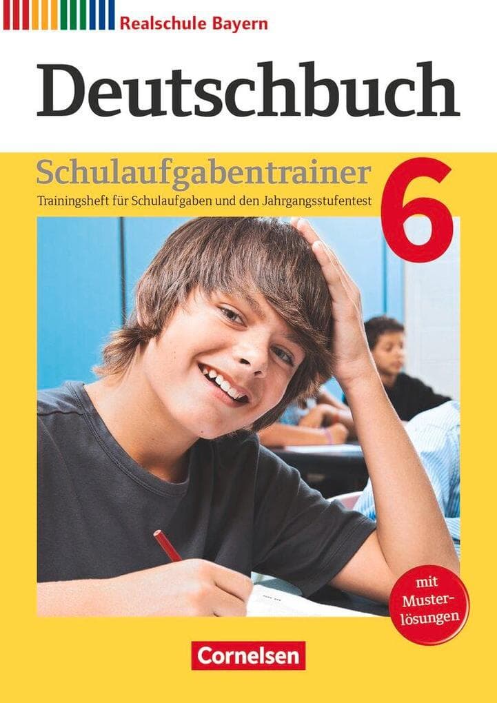 Deutschbuch 6. Jahrgangsstufe - Realschule Bayern - Schulaufgabentrainer mit Lösungen
