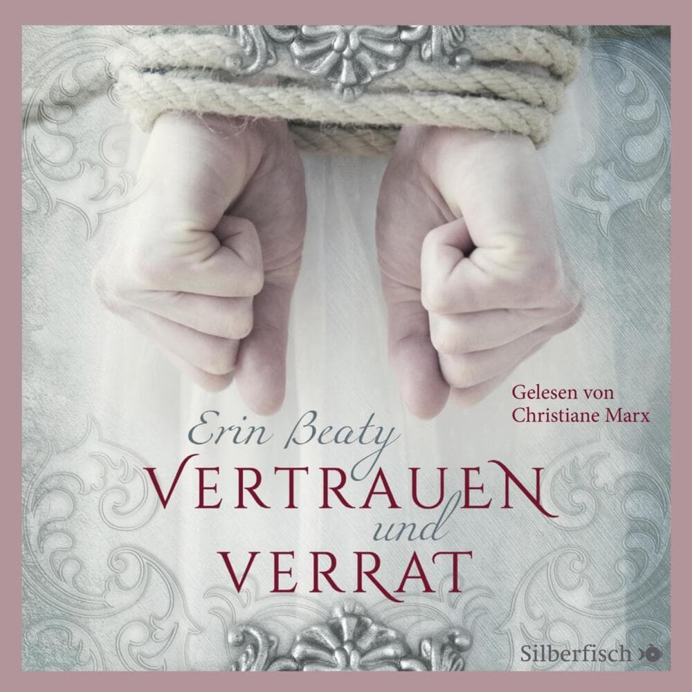 Vertrauen und Verrat, 2 Audio-CD, 2 MP3