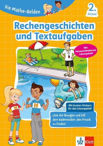 Die Mathe-Helden Rechengeschichten und Textaufgaben 2. Klasse. Mathematik in der Grundschule