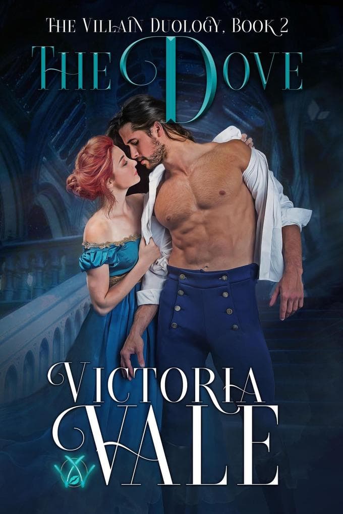 The Dove (The Villain Duology)