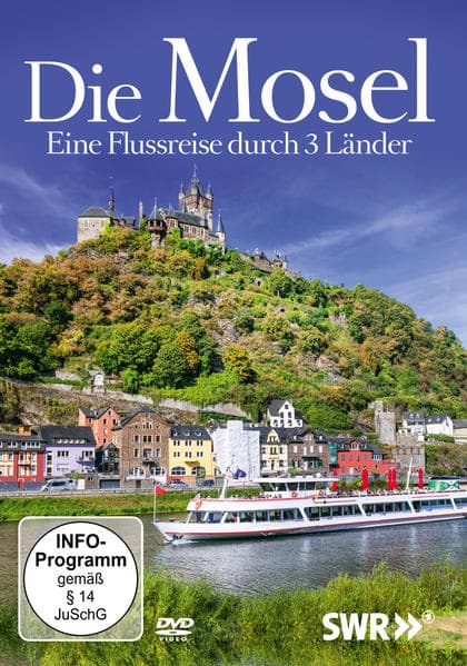 Die Mosel-Eine Flussreise durch 3 Länder