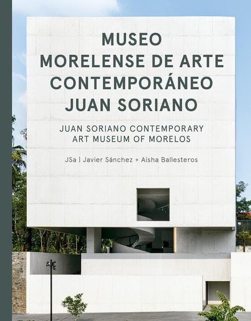 Jsa: Juan Soriano Contemporary Art Museum of Morelos