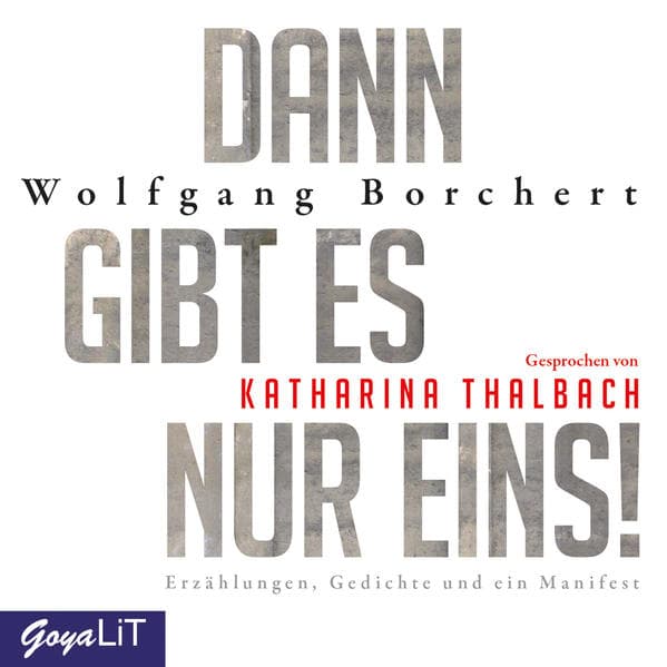 Dann gibt es nur eins! Erzählungen, Gedichte und ein Manifest, 1 Audio-CD