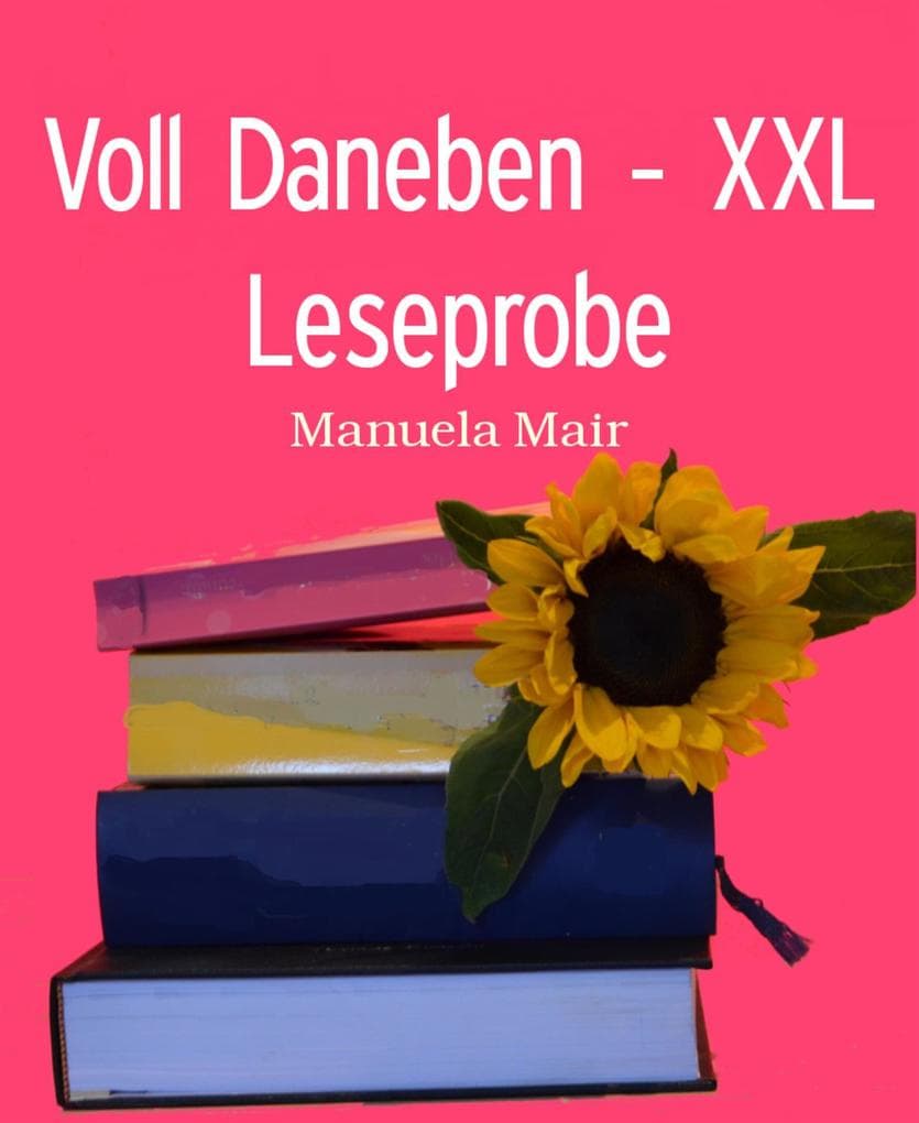 Voll Daneben - XXL Leseprobe
