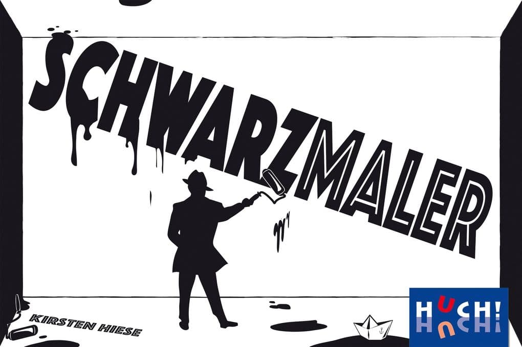 HUCH! - Schwarzmaler