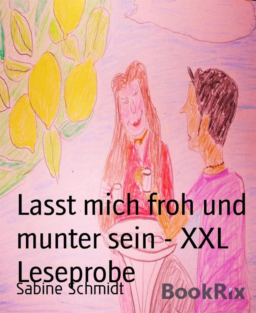 Lasst mich froh und munter sein - XXL Leseprobe