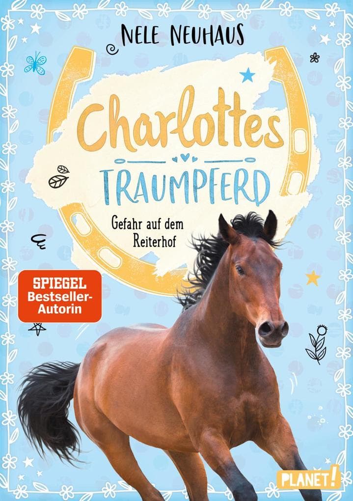 Charlottes Traumpferd 2: Gefahr auf dem Reiterhof