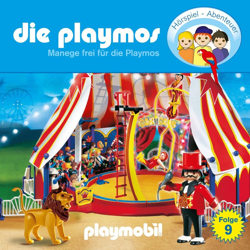 Die Playmos - Das Original Playmobil Hörspiel, Folge 9: Manege frei für die Playmos