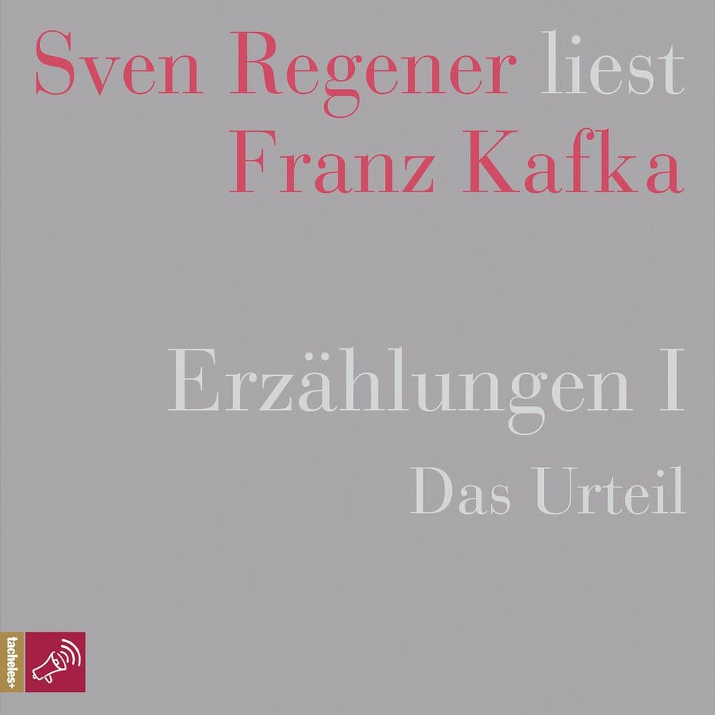 Erzählungen I - Das Urteil - Sven Regener liest Franz Kafka