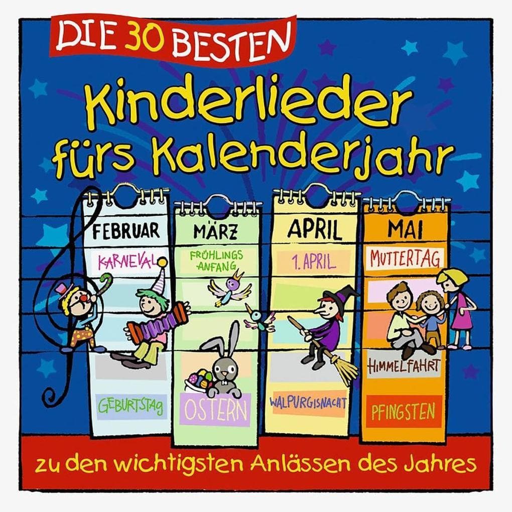 Die 30 besten Kinderlieder fürs Kalenderjahr