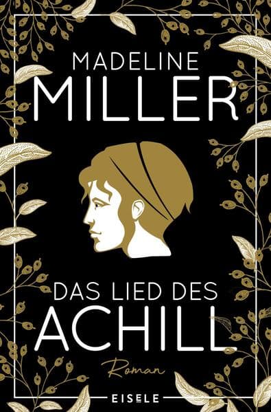 9. Madeline Miller: Das Lied des Achill