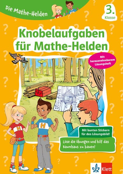 Die Mathe-Helden Knobelaufgaben für Mathe-Helden 3. Klasse
