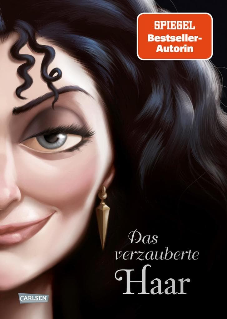 Disney. Villains 5: Das verzauberte Haar