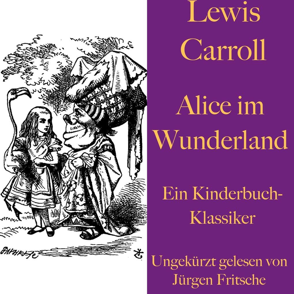 Lewis Carroll: Alice im Wunderland