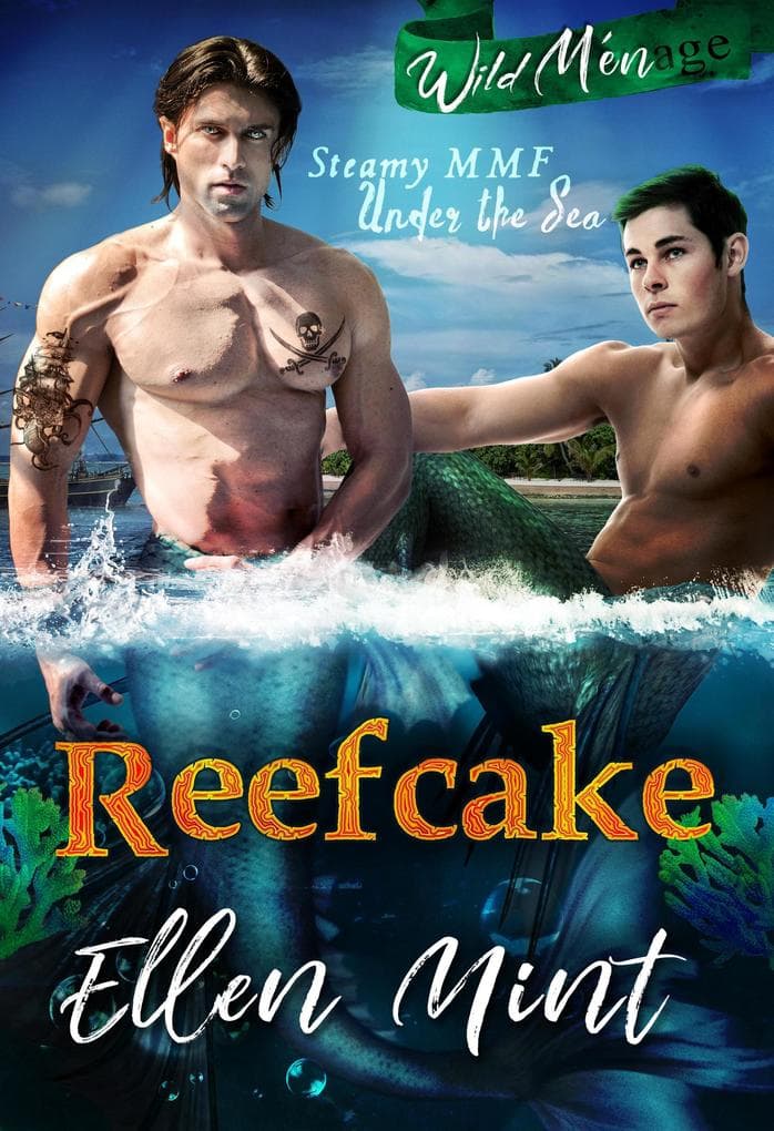 Reefcake (Wild Menage, #1)