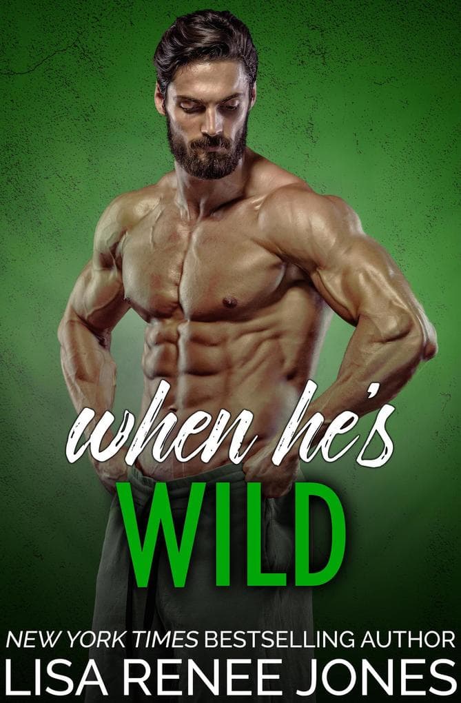 When He's Wild (Tall, Dark, and Deadly, #13)