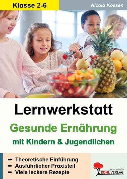 Lernwerkstatt Gesunde Ernährung mit Kindern und Jugendlichen