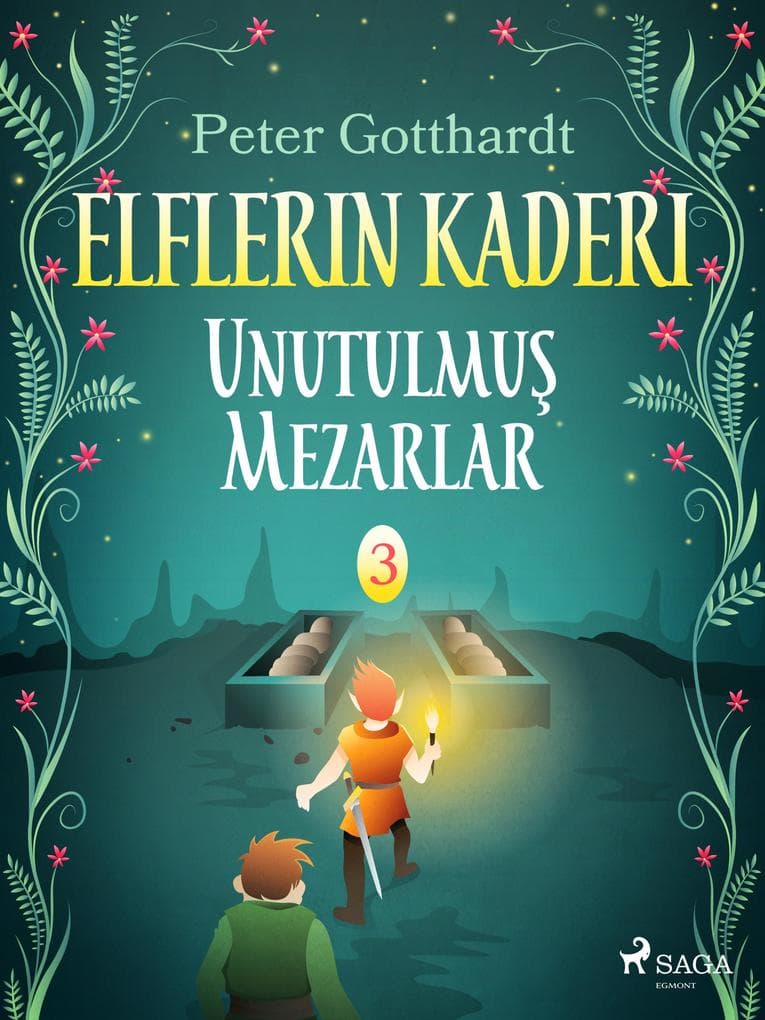 Elflerin Kaderi 3: Unutulmus Mezarlar