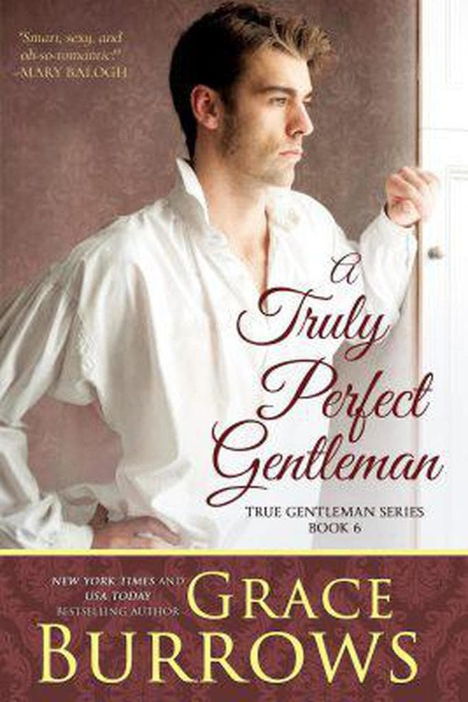 A Truly Perfect Gentleman (The True Gentlemen, #6)