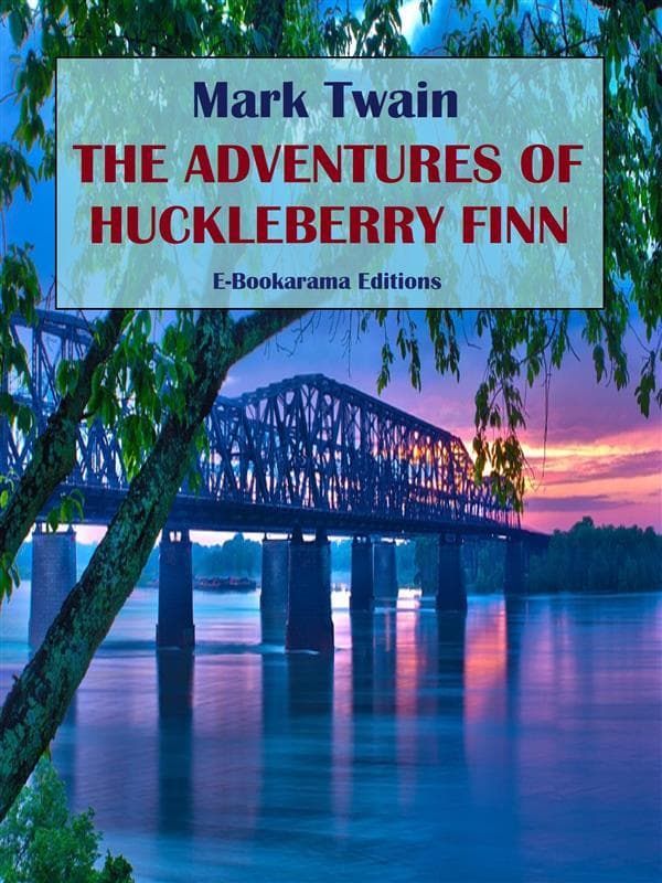 The Adventures of Huckleberry Finn
