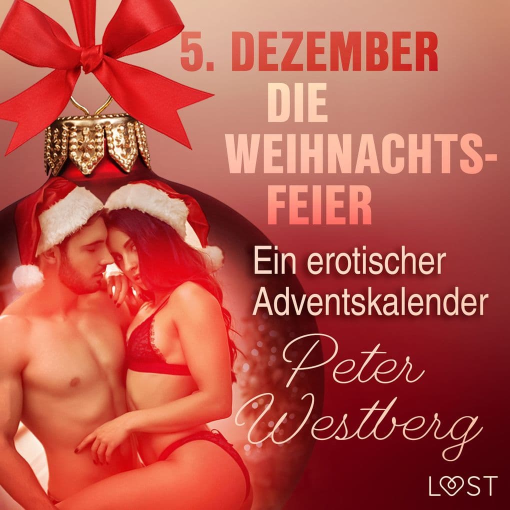 5. Dezember: Die Weihnachtsfeier ein erotischer Adventskalender