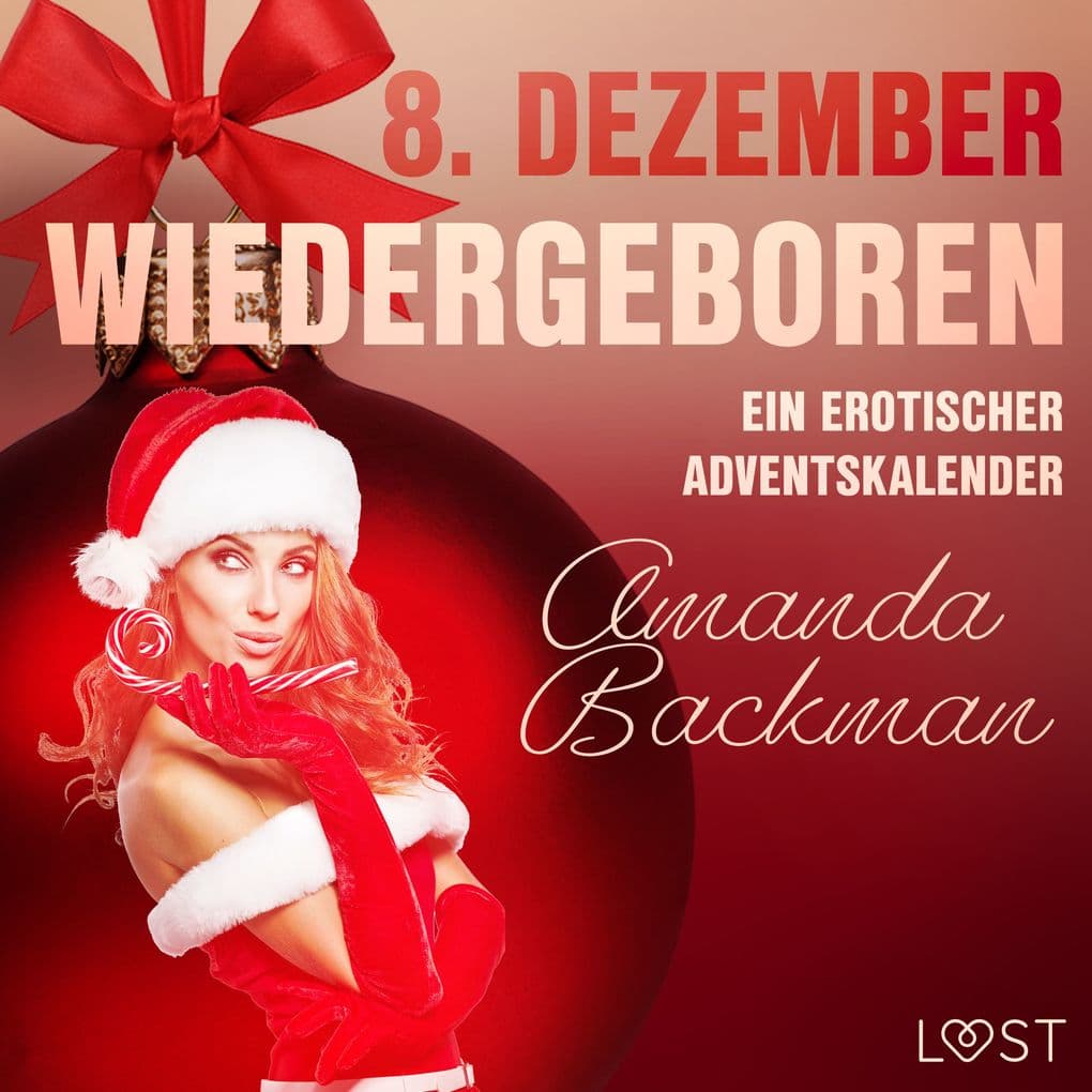 8. Dezember: Wiedergeboren ein erotischer Adventskalender
