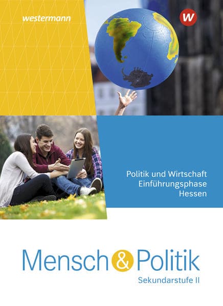 Mensch und Politik SII. Einführungsphase: Schulbuch. Für Hessen