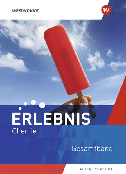 Erlebnis Chemie. Gesamtband. Allgemeine Ausgabe