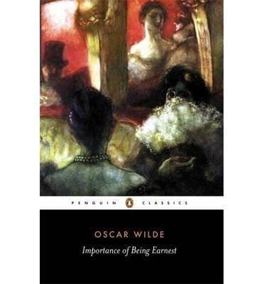 The Importance of Being Earnest and Other Plays