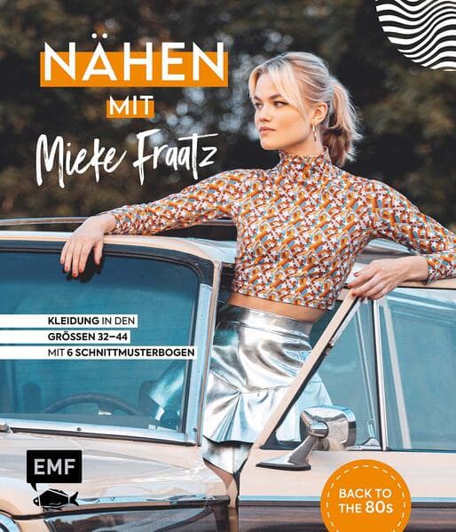 Nähen mit Mieke Fraatz - Back to the 80s