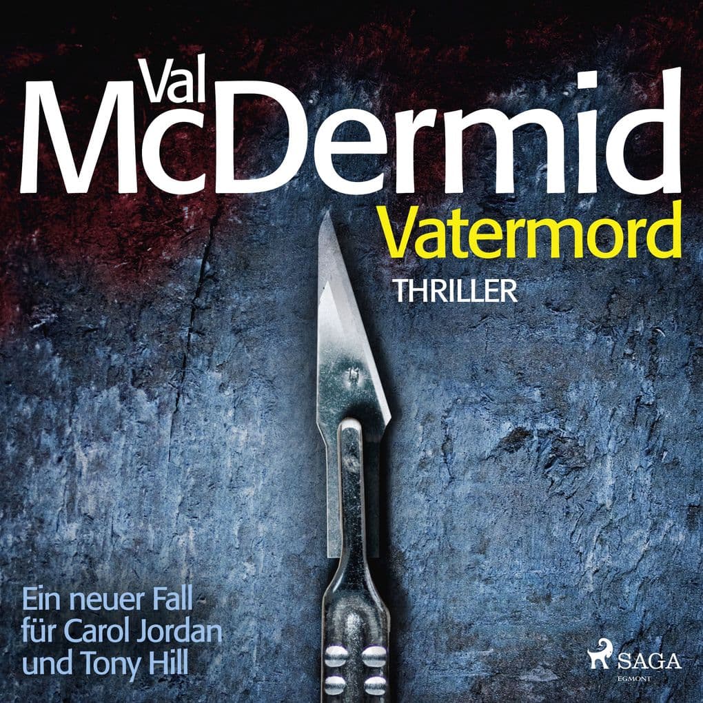 Vatermord - Ein Fall für Carol Jordan und Tony Hill 6