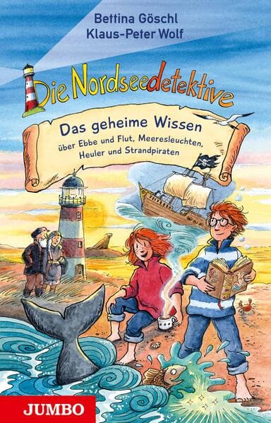 Die Nordseedetektive. Das geheime Wissen über Ebbe und Flut, Meeresleuchten, Heuler und Strandpiraten
