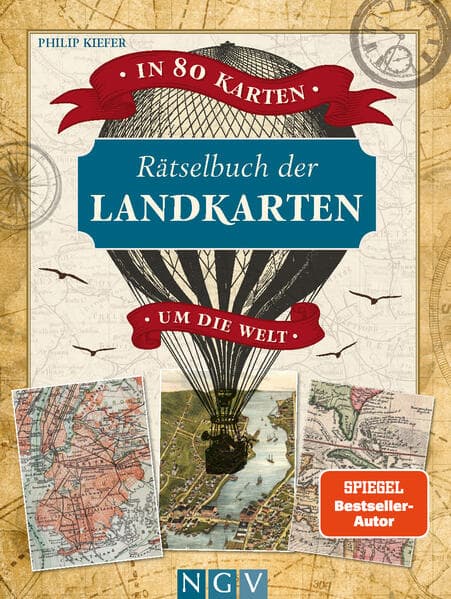 Rätselbuch der Landkarten. In 80 Karten um die Welt