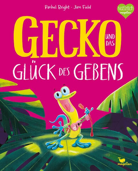 2. Rachel Bright: Gecko und das Glück des Gebens