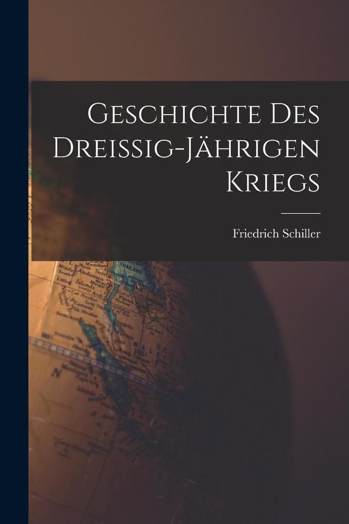 Geschichte des Dreissig-Jährigen Kriegs