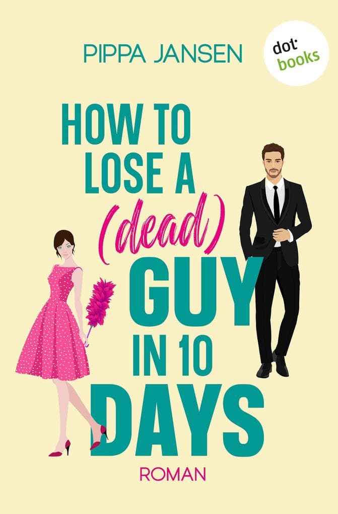 How to Lose a (Dead) Guy in 10 Days