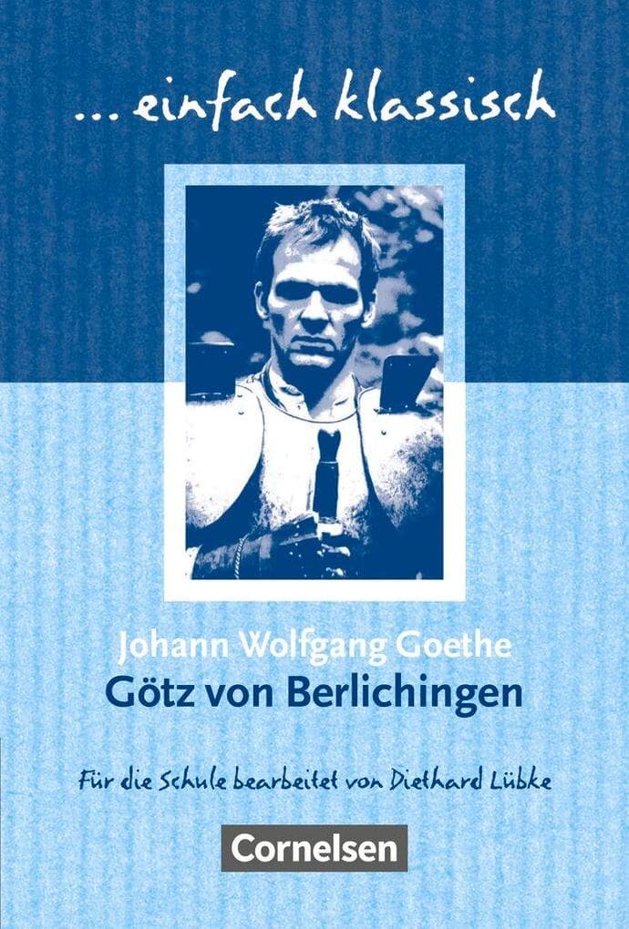 Götz von Berlichingen. Schülerheft