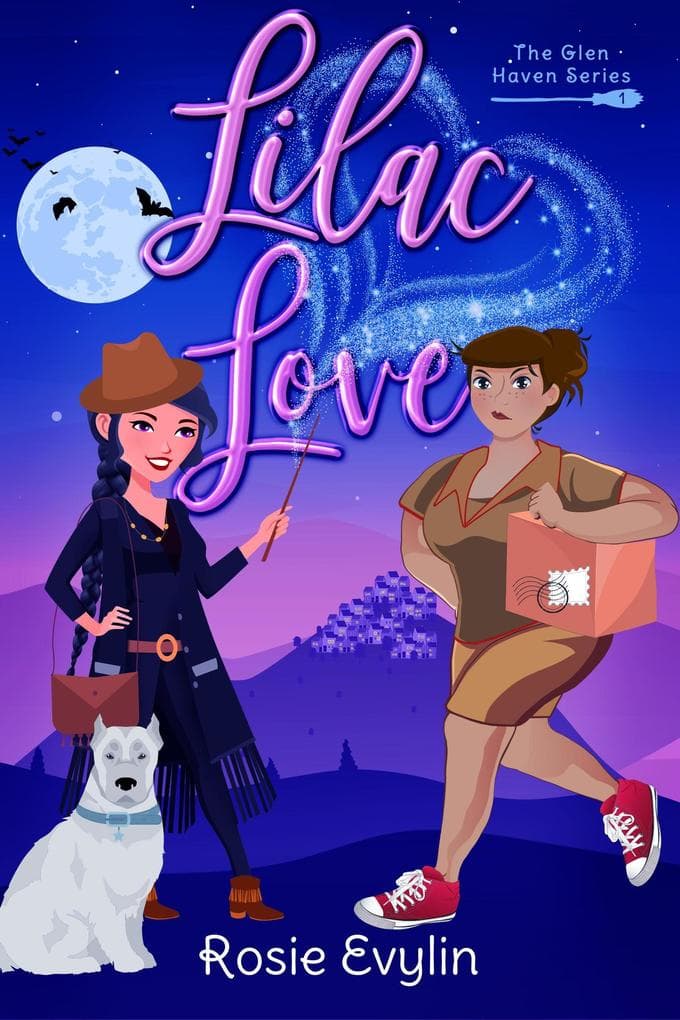 Lilac Love - A Small-Town Witch Romance (Glen Haven Series, #1)