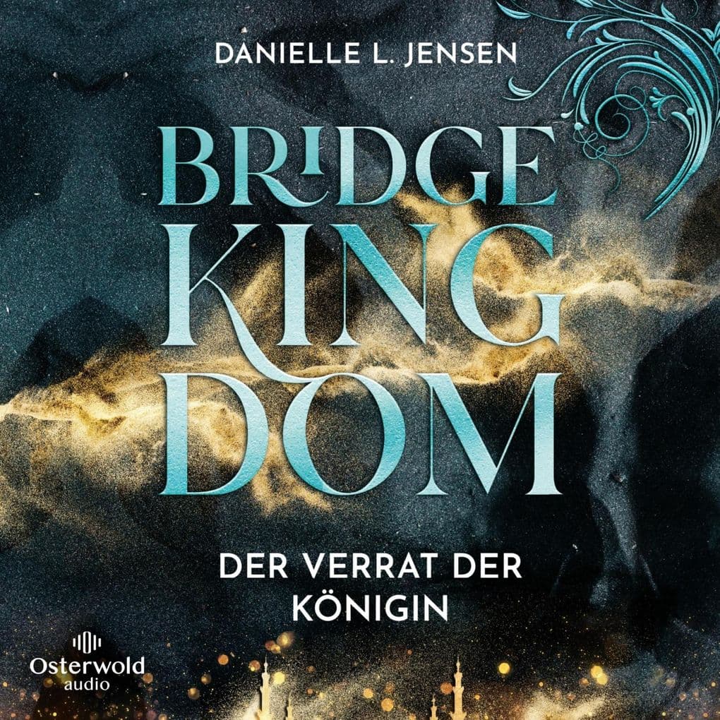 Bridge Kingdom Der Verrat der Königin (Bridge Kingdom 2)