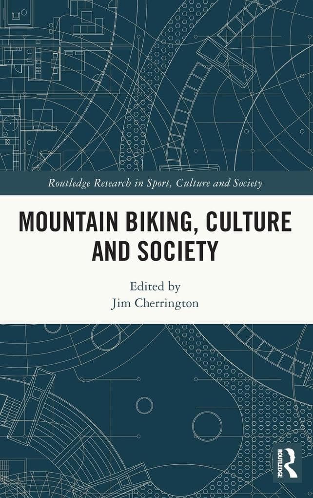 Mountain Biking, Culture and Society