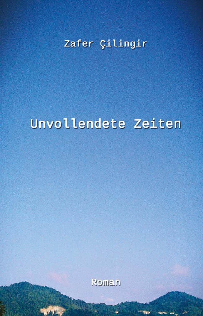 Unvollendete Zeiten