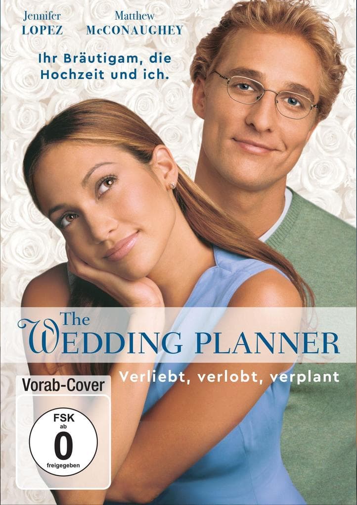 Wedding Planner - Verliebt, verlobt, verplant