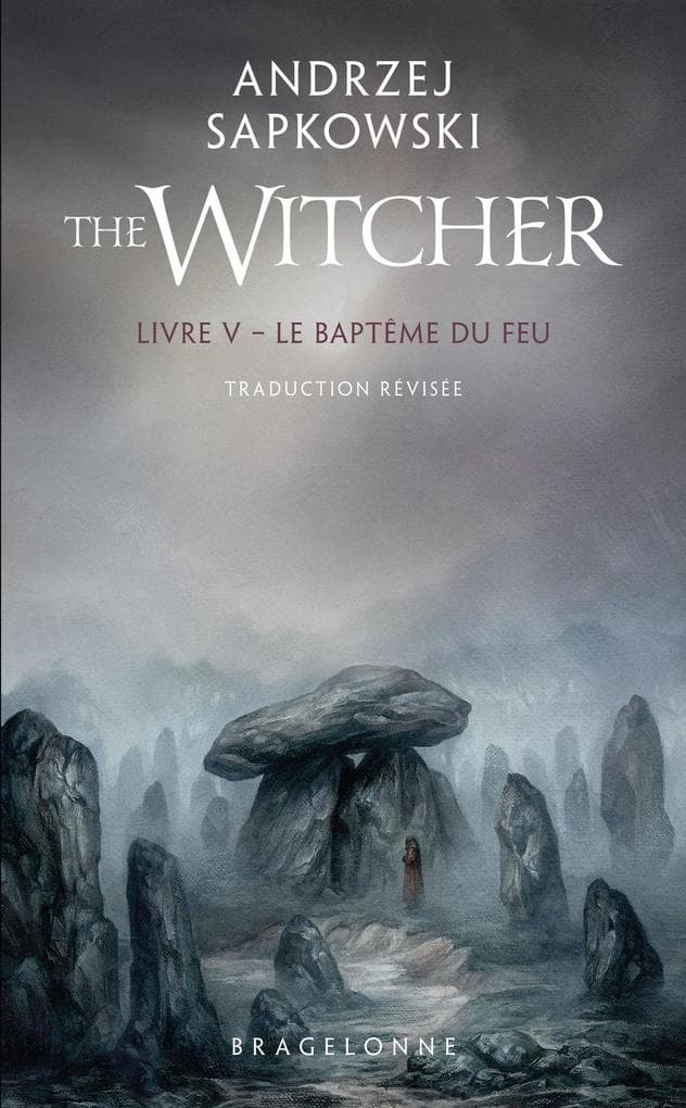 Sorceleur (Witcher), T5 : Le Baptême du feu (traduction révisée)
