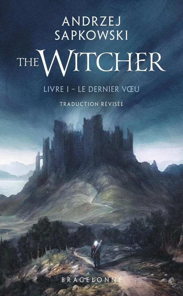 Sorceleur (Witcher), T1 : Le Dernier Voeu (traduction révisée)