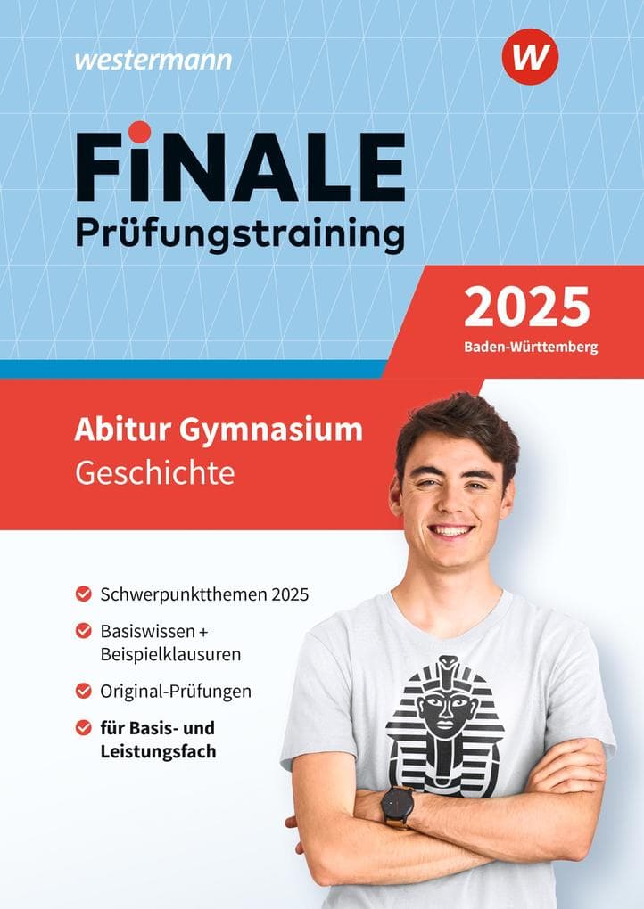 FiNALE Prüfungstraining Abitur Baden-Württemberg. Geschichte 2025