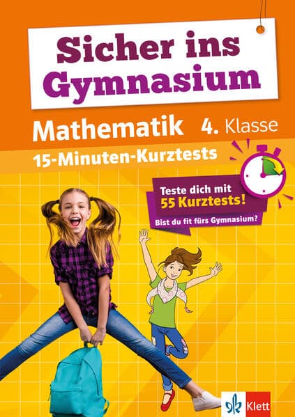 Sicher ins Gymnasium 15-Minuten-Kurztests Mathematik 4. Klasse