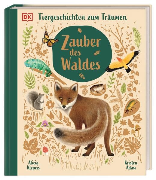 Tiergeschichten zum Träumen. Zauber des Waldes
