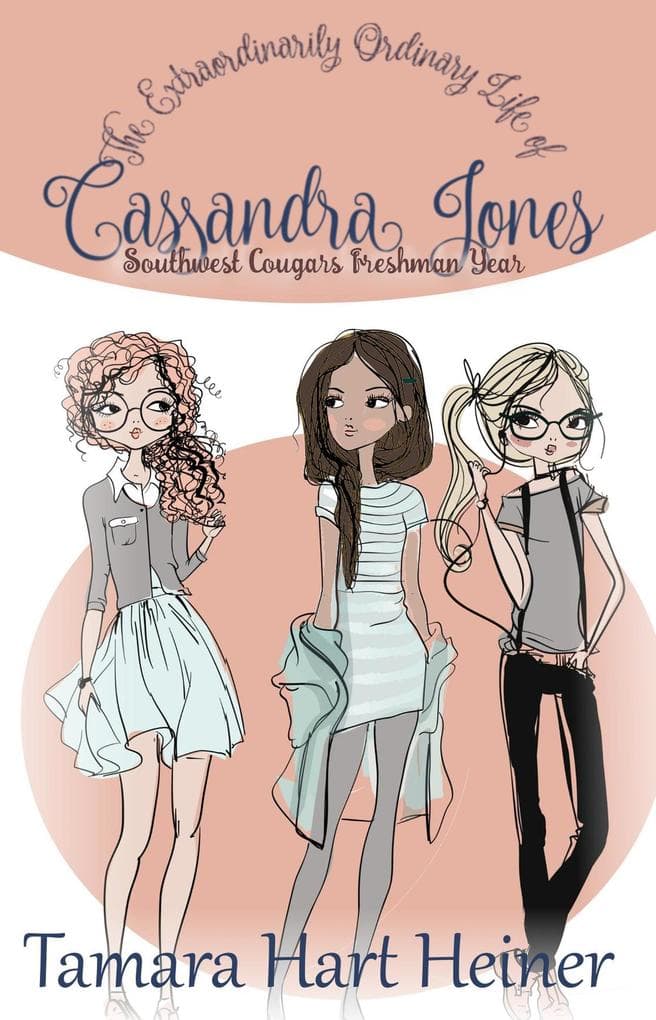 Southwest Cougars Freshman Year Box Set Episodes 1-6: A High School Book for Girls (The Extraordinarily Ordinary Life of Cassandra Jones, #5)